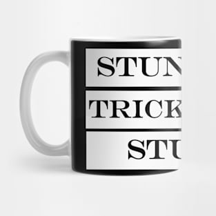 stunt out tricked out stunna Mug